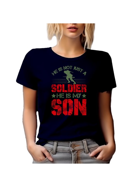 He Is Not Just a Soldier, He Is My Son - Military or Army Themed, Navy Blue T-Shirt, Small