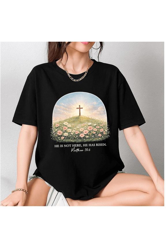 He Is Risen Christian Faith Jesus Cross Floral T Shirt Unisex S-5XL Hot Trending Shirt, Vintage Birthday Gift