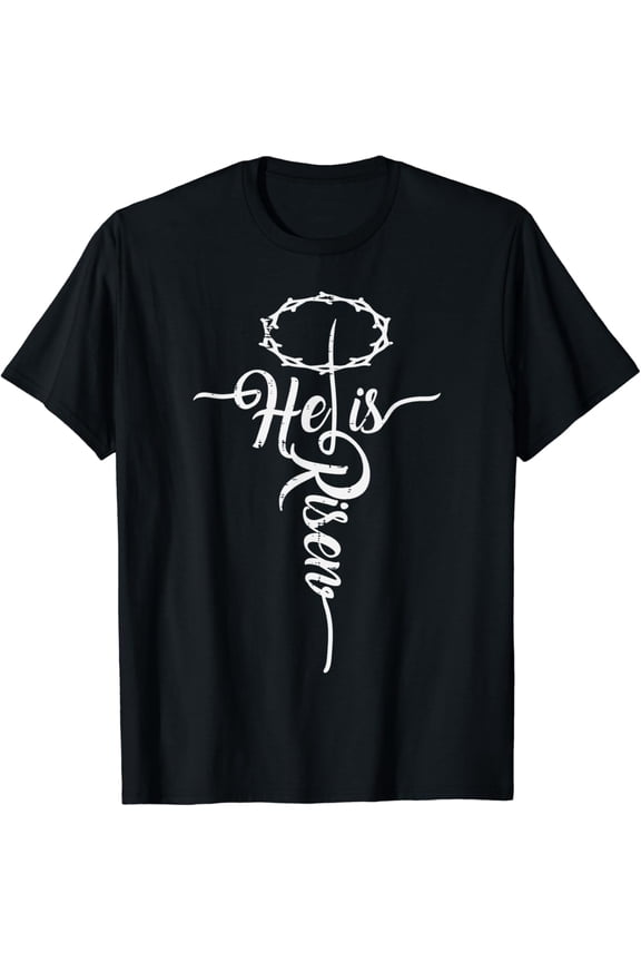 He Is Risen Cross Christ Religious Day Christians T-Shirt