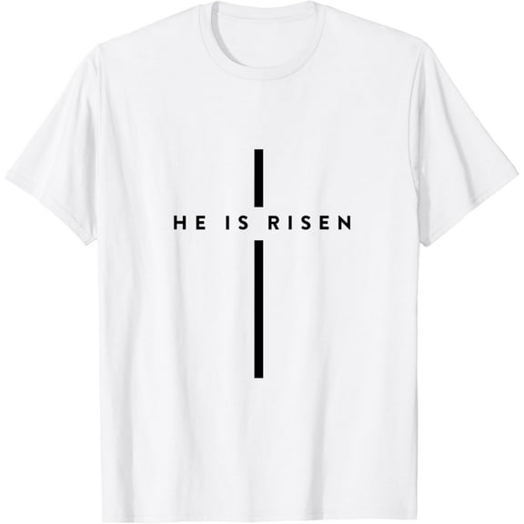 He Is Risen Cross Jesus Easter Day Christians T-Shirt