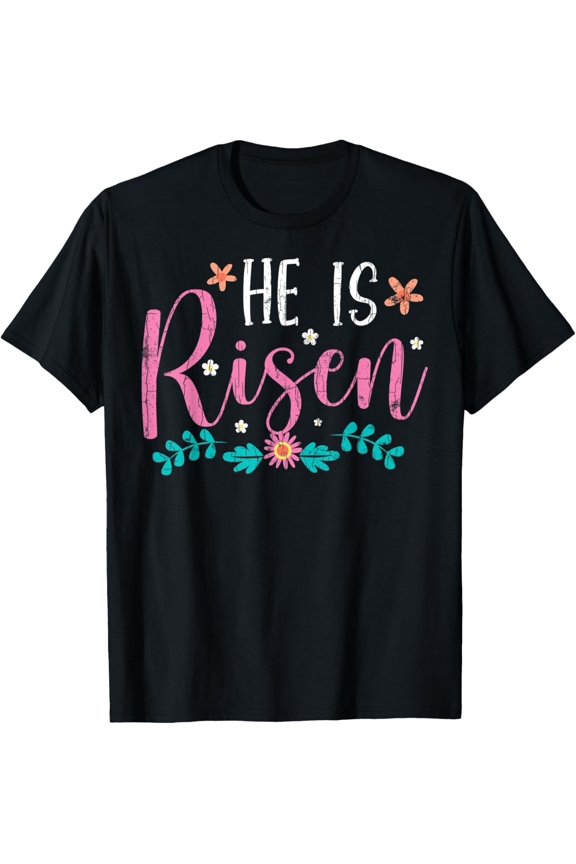 He Is Risen Easter Design Christian Funny Graphic T-Shirt Shirts
