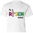 thumbnail image 1 of He Is Risen Indeed Graphic Shirt - Happy Easter Day Infant SHirt - Christian T-Shirt Boys Girls Outfit Gifts, 1 of 2
