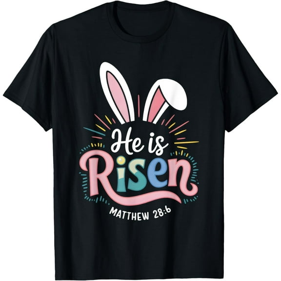 He Is Risen Matthew 28:6 Easter Scripture T-Shirt