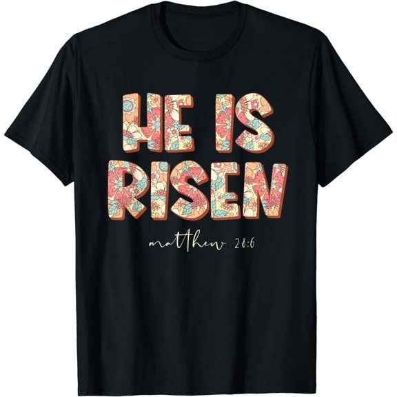 He Is Risen Shirt Easter Christian Cross Men Women Kids T-Shirt