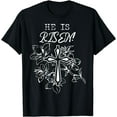 thumbnail image 1 of He Is Risen Shirt Women Has Risen Floral Cross Easter T-Shirt, 1 of 3