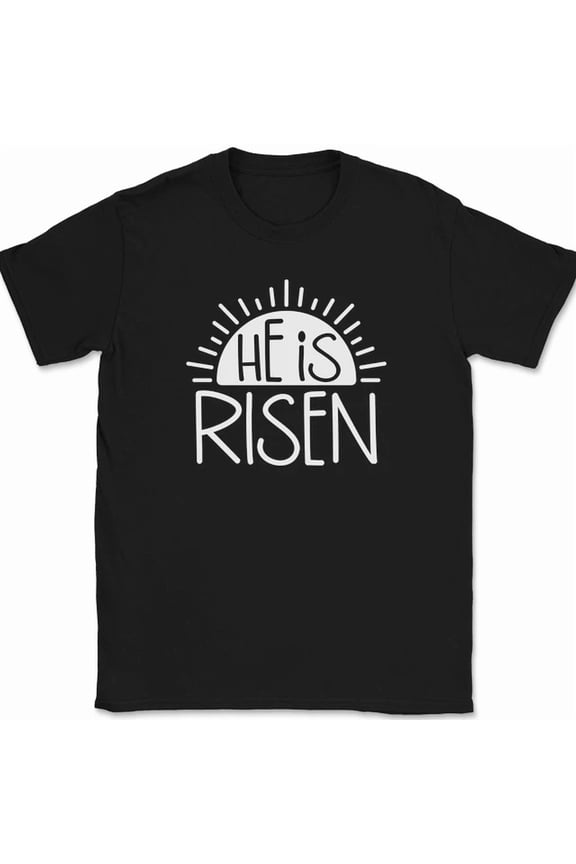 He Is Risen T-Shirt Christian Jesus God Pray Praise Worship Gift Tee Unisex S-5XL Hot Trending Shirt, Vintage Birthday Gift