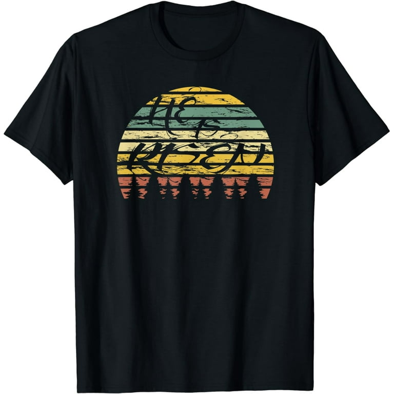 He Is Risen Shirt, Vintage Retro Good Friday Christ T-Shirt He Is Risen Shirt, Vintage Retro Good Friday Christ T-Shirt
