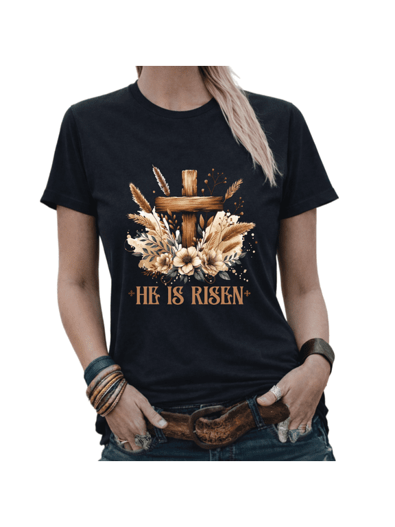 He Is Risen Wooden Cross Boho Floral Graphic Tees Womans Tshirt Shirts White/Black S-5XL Tops