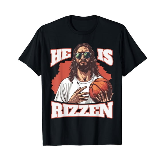 He Is Rizzen Jesus Basketball T-Shirt