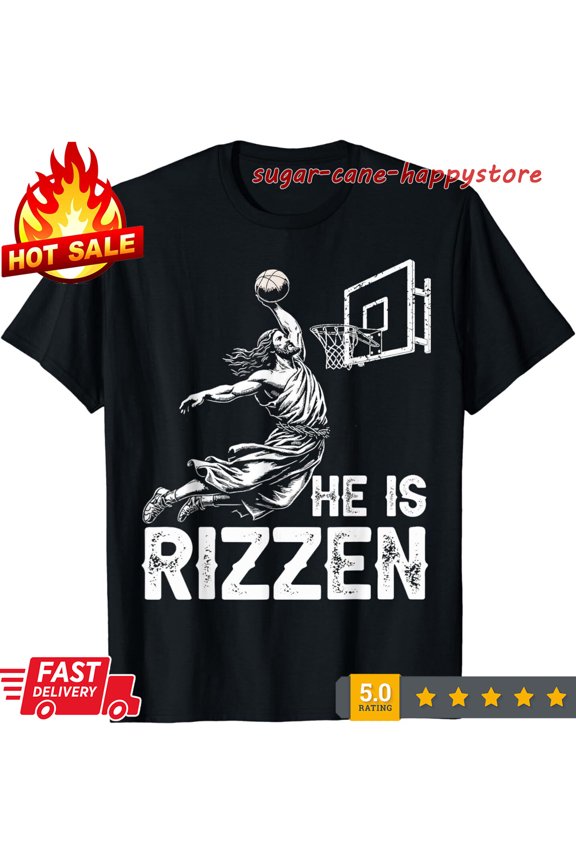 He Is Rizzen Jesus Playing Basketball Hoop Dribble Court Faith Satire T-Shirt