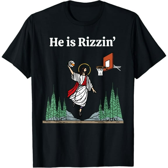 He Is Rizzin' Jesus Basketball Christian Good Friday Easter T-Shirt