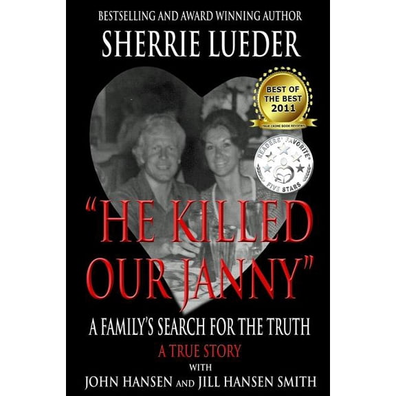 "He Killed Our Janny": A Family's Search for the Truth (Paperback)