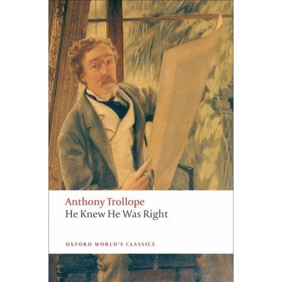 Pre-Owned He Knew He Was Right (Paperback) 0199537704 9780199537709