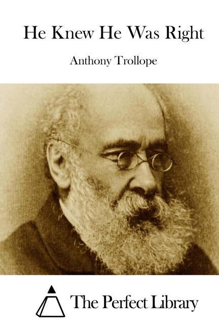 He Knew He Was Right, (Paperback)