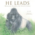 thumbnail image 1 of He Leads: Mountain Gorilla, the Gentle Giant, (Hardcover), 1 of 1