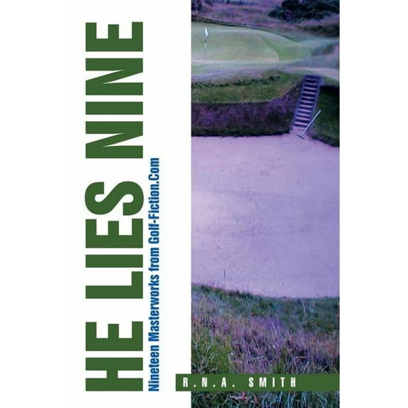 He Lies Nine Paperback 151449230X 9781514492307 R.N.A. Smith