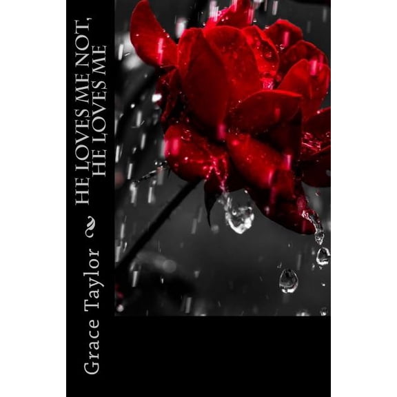He Loves Me Not, He Loves Me (Paperback)