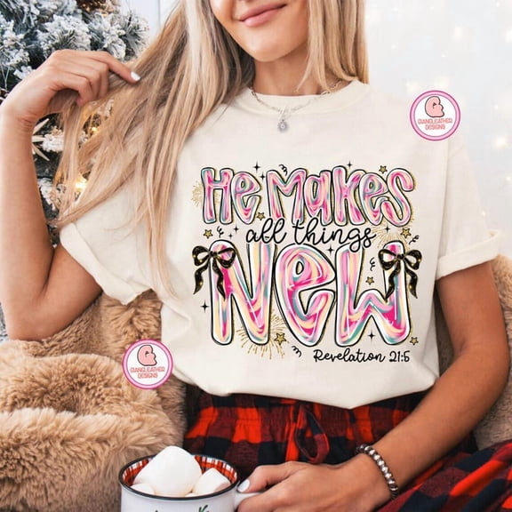 He Makes All Things New Shirt 12 New Chapters Shirt, Jesus New Year Shirt SAND Unisex S-5XL Hot Trending Shirt, Vintage Birthday Gift