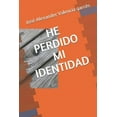 thumbnail image 1 of He Perdido Mi Identidad (Paperback), 1 of 1