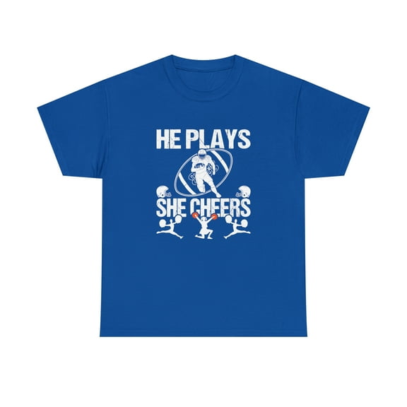 He Plays She Cheers Shirt, Cheerleading Gift, Football Tee, School -ID: 947