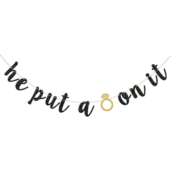 He Put A Ring On It Banner, Black Glitter Engagement Party Decoration Sign for Wedding, Bachelorette, Bridal Showers Party Supplies
