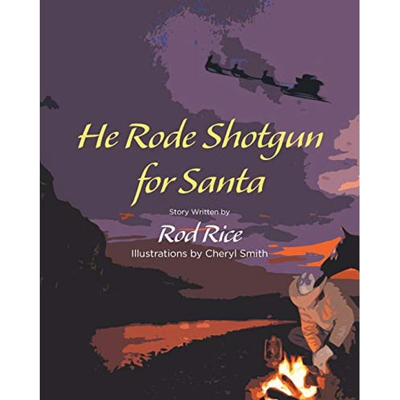 Pre-Owned He Rode Shotgun for Santa Paperback