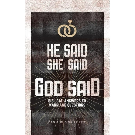 He Said, She Said, God Said: Biblical Answers to Marriage Questions (Paperback)