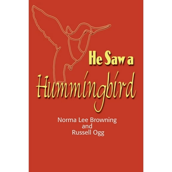 Pre-Owned He Saw a Hummingbird (Paperback) 0595129749 9780595129744
