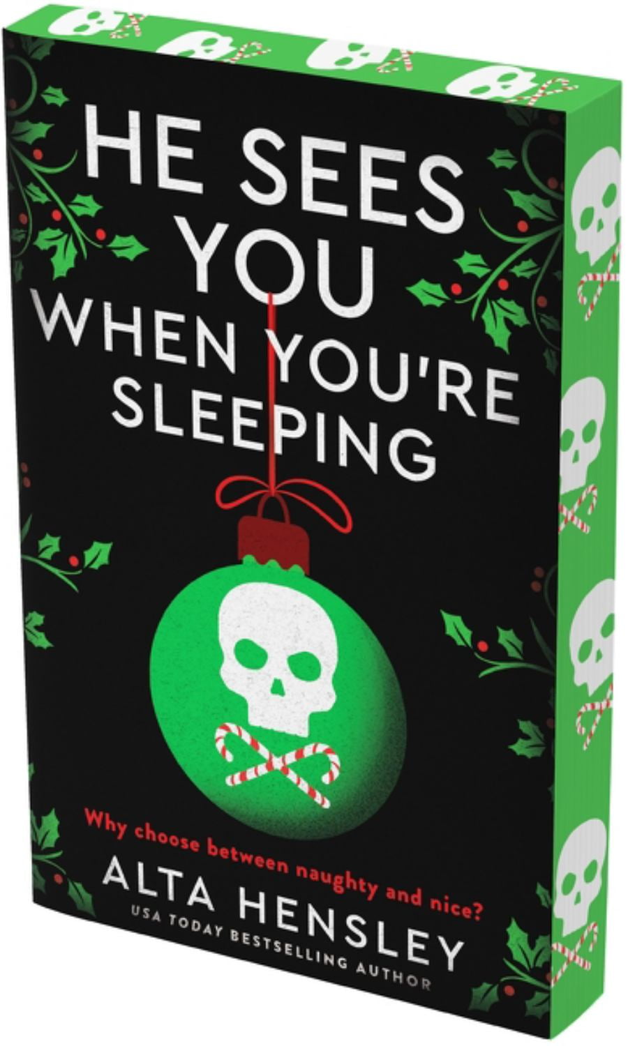 He Sees You When You're Sleeping: A Naughty or Nice Novel (Paperback)