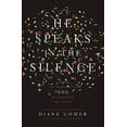 thumbnail image 1 of Pre-Owned He Speaks in the Silence: Finding Intimacy with God by Learning to Listen (Paperback) 0310341795 9780310341796, 1 of 1
