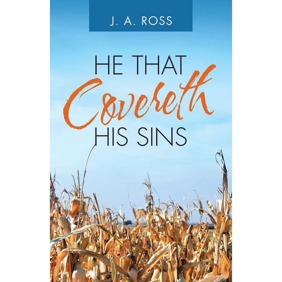 He That Covereth His Sins, (Paperback)