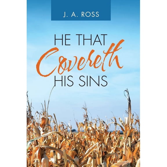 He That Covereth His Sins, (Hardcover)