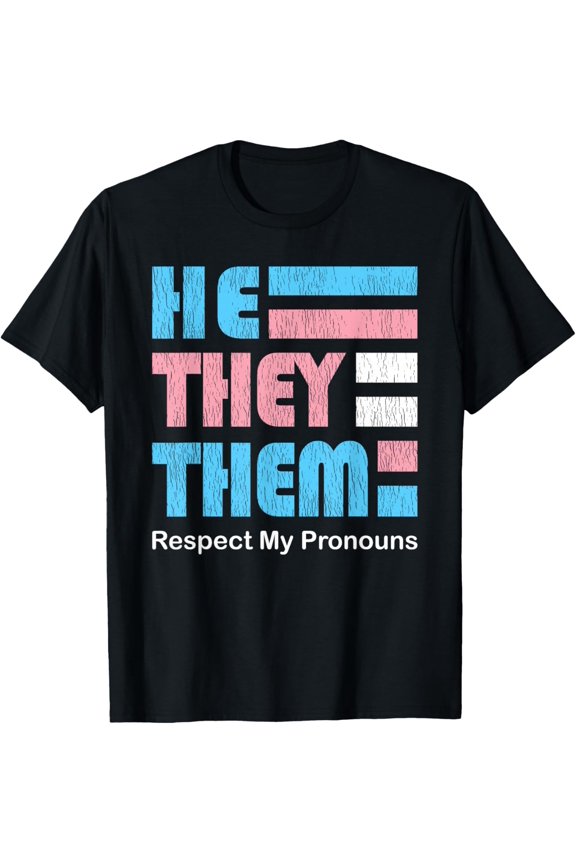 He They Them Pronoun Pin for True Trans Soul T-Shirt