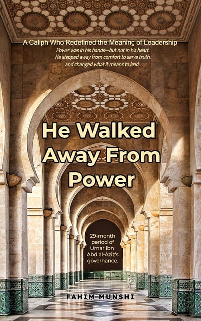 He Walked Away From Power: A Ruler Who Redefined the Meaning of Leadership, (Paperback)