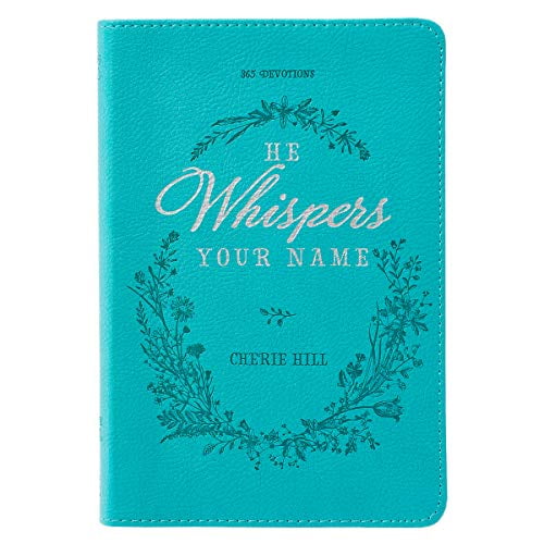 Pre-Owned He Whispers Your Name 365 Devotions for Women - Hope and Comfort to Strengthen Your Walk of Faith - Teal Faux Leather Devotional Gift Book w/Ribbon Marker, 9781432118129, 1432118129, Paperback,
