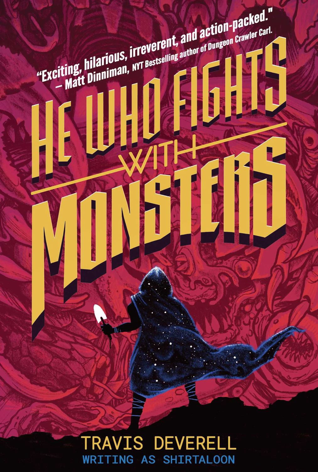 He Who Fights with Monsters, Book 1: Outworlder (Hardcover)