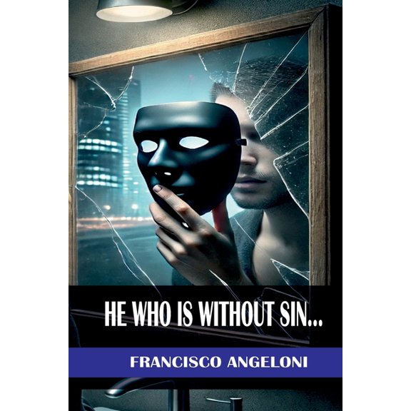 He Who Is Without Sin: psychological thriller, (Paperback)