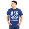 thumbnail image 1 of He Who Kneels Before God Can Stand Plus Size Crewneck Graphic Tee Shirt Brisco Brands 3X, 1 of 5