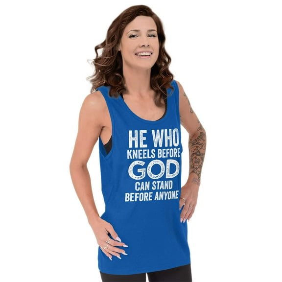 He Who Kneels Before God Can Stand Tank Top T Shirts Men Women Brisco Brands S