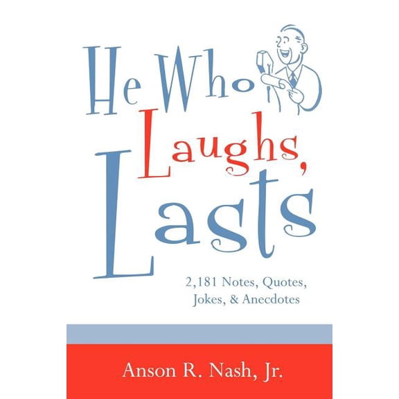 He Who Laughs, Lasts, (Paperback)