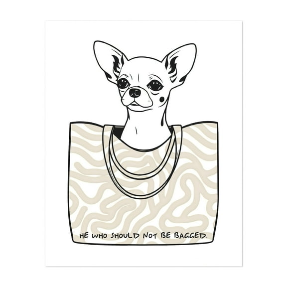 He Who Should Not Be Bagged - India Illustration Dog Humor Line Art Quote Pop Art Modern Art Animal Unframed Wall Art Print 8 x 10 inches