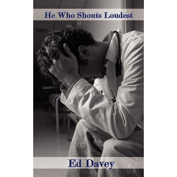 He Who Shouts Loudest