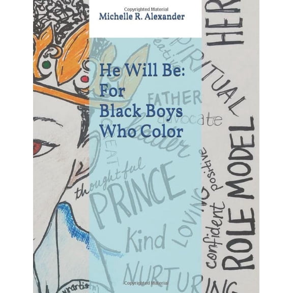 Pre-Owned He Will Be: For Black Boys Who Color Paperback