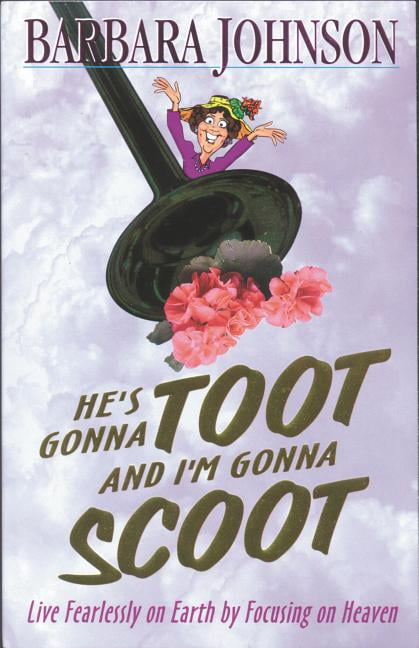He's Gonna Toot and I'm Gonna Scoot: Waiting for Gabriel's Horn, (Paperback)