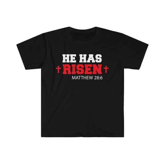 He has risen Matthew 28: 6 Unisex T-shirt S-3XL God Jesus FollowerChristian