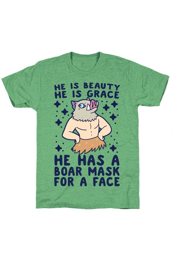 He is Beauty, He is Grace, He Has a Boar Mask for a Face - Demon Slayer Unisex Triblend Te
