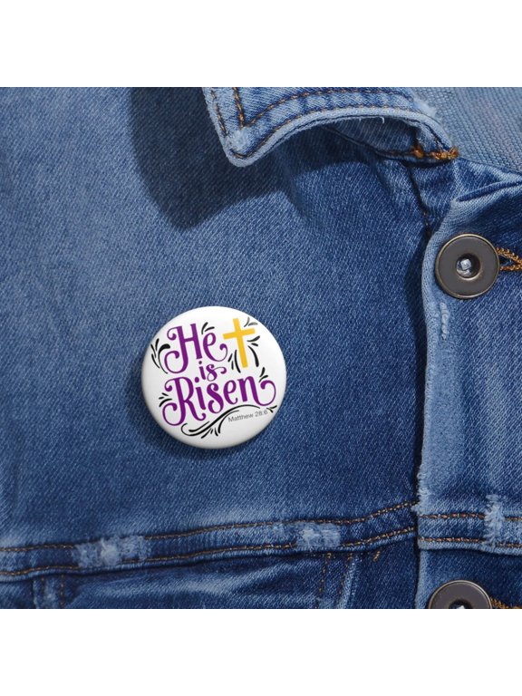 He is Risen Custom White Pin Buttons