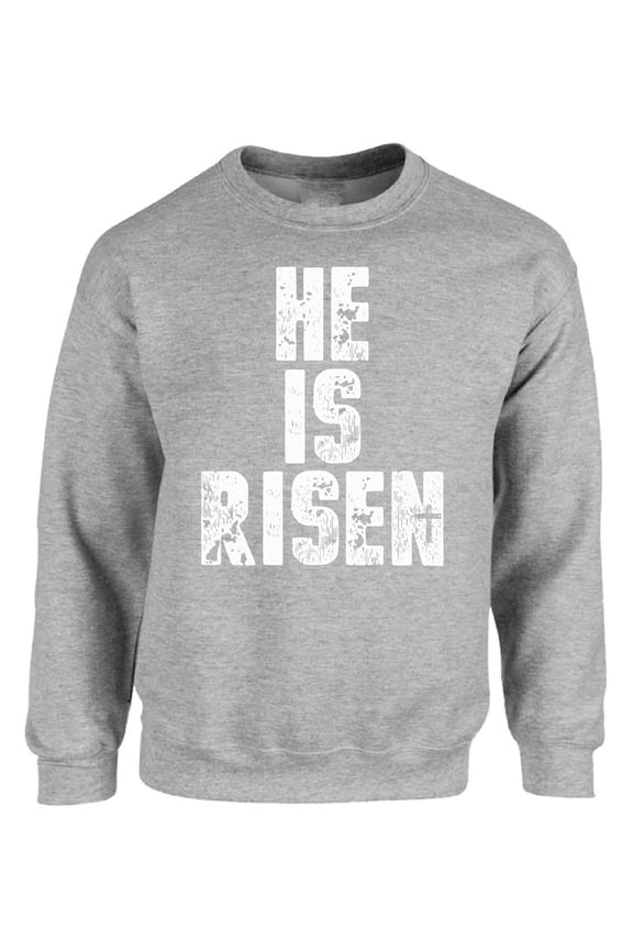 He is Risen Easter Graphic Sweatshirt - Happy Easter Day Unisex Crewneck - Easter Party Sweater Gifts for Men and Women