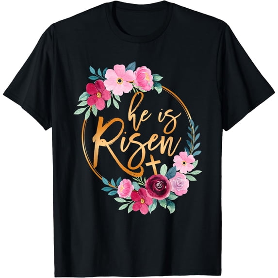 He is Risen Jesus Christian Easter Floral Wreath Women Girls T-Shirt