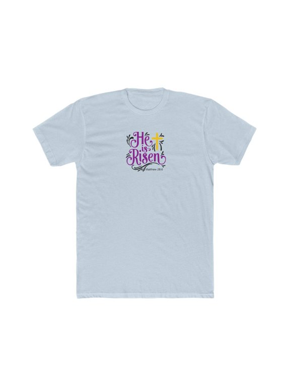He is Risen Men's Cotton Crew Tee
